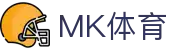 MK体育官网 - 全程高能赛事直击